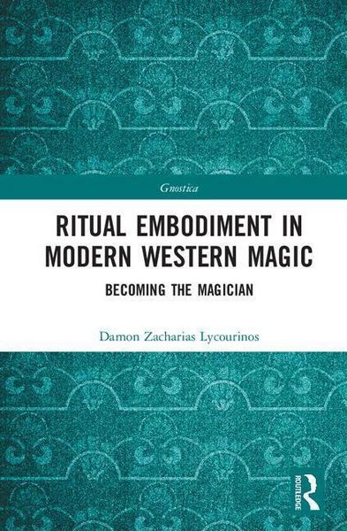 Produktbild: Lycourinos, D: Ritual Embodiment in Modern Western Magic