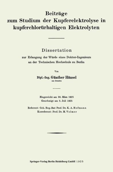 Beiträge zum Studium der Kupferelektrolyse in kupferchlorürhaltigen Elektrolyten, Taschenbuch von Günter Hänsel, Springer Berlin, 9783662278185