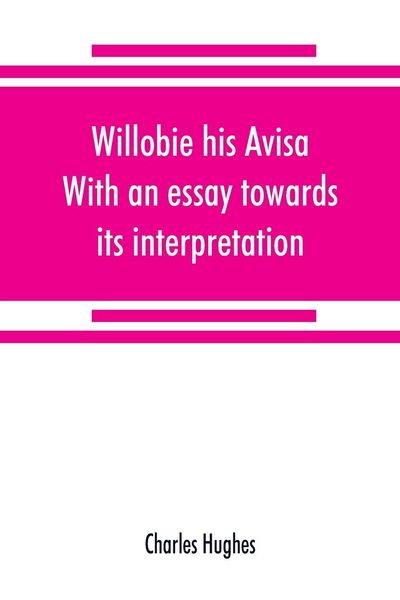 Produktbild: Willobie his Avisa, With an essay towards its interpretation