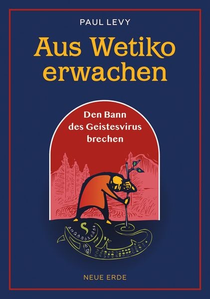 Produktbild: Aus Wetiko erwachen