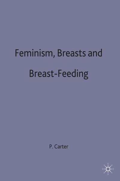 Produktbild: Feminism, Breasts and Breast-Feeding
