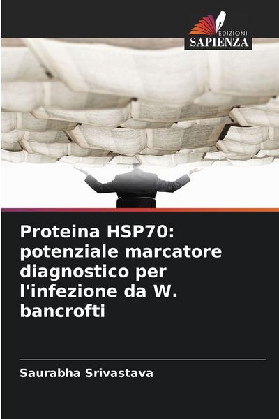 Produktbild: Proteina HSP70: potenziale marcatore diagnostico per l'infezione da W. bancrofti