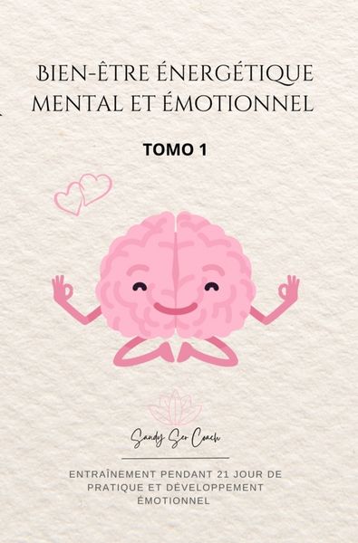 Produktbild: Bien-&ecirc;tre &eacute;nerg&eacute;tique mental et &eacute;motionnel