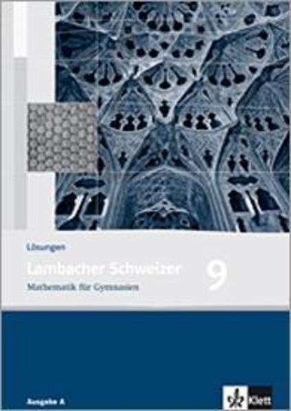 Lambacher Schweizer. 9. Schuljahr. Lösungen. Allgemeine Ausgabe