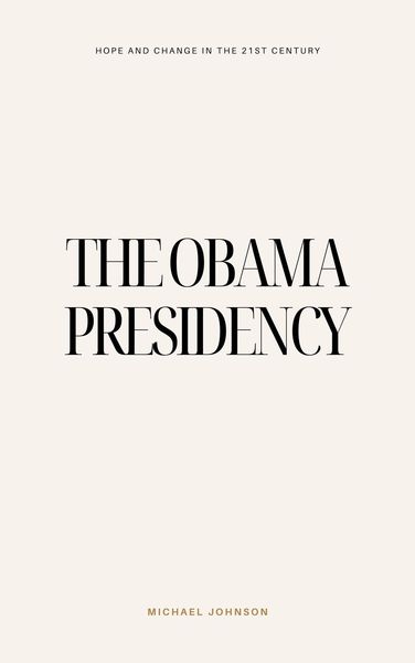 Produktbild: The Obama Presidency (American history, #16)