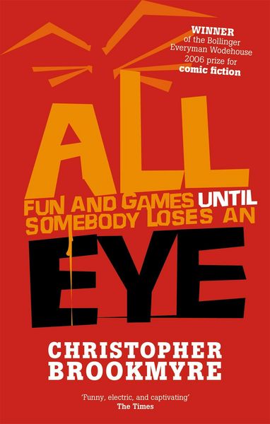 Produktbild: All Fun And Games Until Somebody Loses An Eye