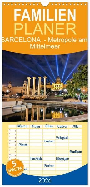Familienplaner 2026 - BARCELONA - Metropole am Mittelmeer mit 5 Spalten (Wandkalender, 21 x 45 cm) CALVENDO