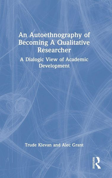 Produktbild: An Autoethnography of Becoming A Qualitative Researcher