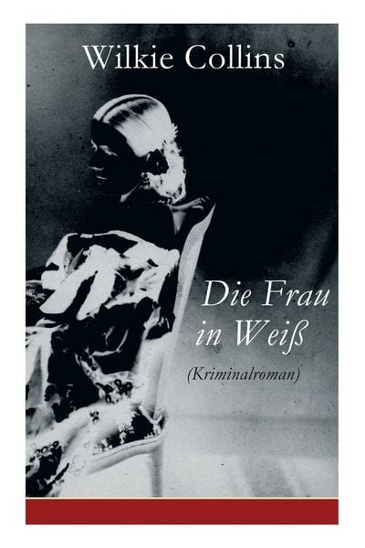 Produktbild: Die Frau in Wei&szlig; (Kriminalroman)