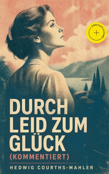 Produktbild: Durch Leid zum Gl&uuml;ck (Kommentiert)