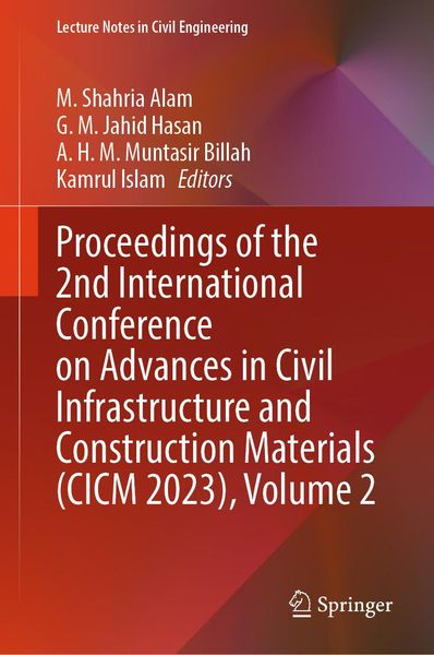Produktbild: Proceedings of the 2nd International Conference on Advances in Civil Infrastructure and Construction Materials (CICM 2023), Volume 2