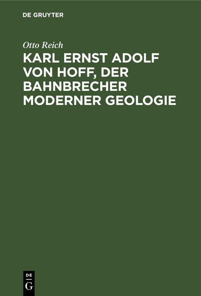 Produktbild: Karl Ernst Adolf von Hoff, der Bahnbrecher moderner Geologie