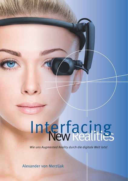 Interfacing New Realities, Taschenbuch von Alexander Merzljak, Twentysix, 9783740748357