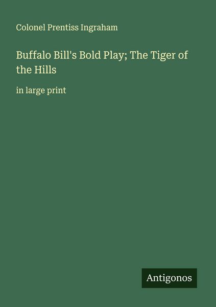Produktbild: Buffalo Bill's Bold Play; The Tiger of the Hills