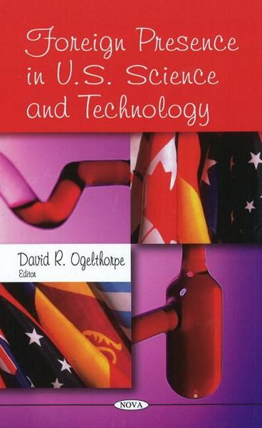 Produktbild: Foreign Presence in U.S. Science & Technology