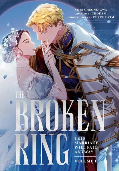 Produktbild: The Broken Ring: This Marriage Will Fail Anyway, Volume 1
