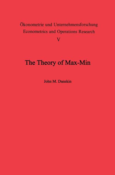 Produktbild: The Theory of Max-Min and its Application to Weapons Allocation Problems