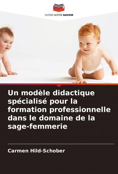 Produktbild: Un mod&egrave;le didactique sp&eacute;cialis&eacute; pour la formation professionnelle dans le domaine de la sage-femmerie