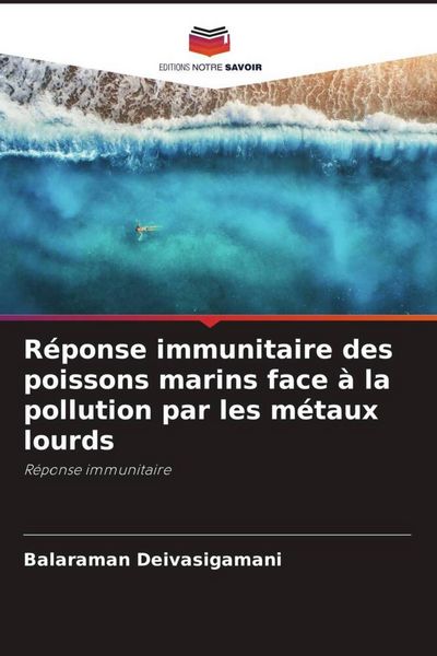 Produktbild: R&eacute;ponse immunitaire des poissons marins face &agrave; la pollution par les m&eacute;taux lourds