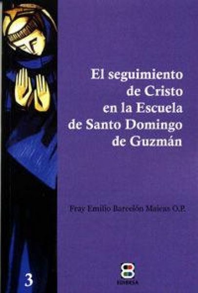 Produktbild: El seguimiento de Cristo en la escuela de Santo Domingo de Guzm&aacute;n