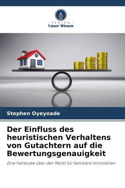 Produktbild: Der Einfluss des heuristischen Verhaltens von Gutachtern auf die Bewertungsgenauigkeit