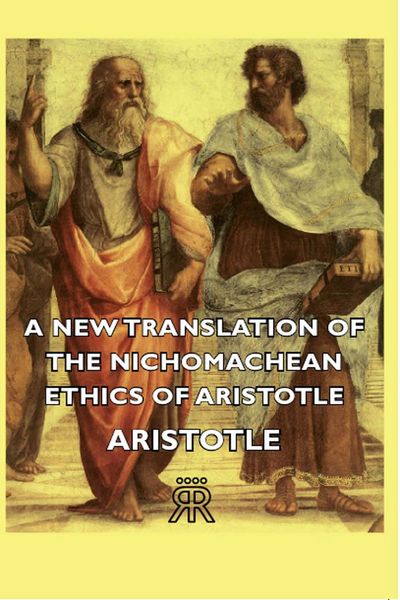 Produktbild: A New Translation of the Nichomachean Ethics of Aristotle