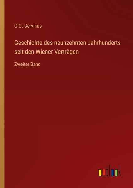 Produktbild: Geschichte des neunzehnten Jahrhunderts seit den Wiener Vertr&auml;gen