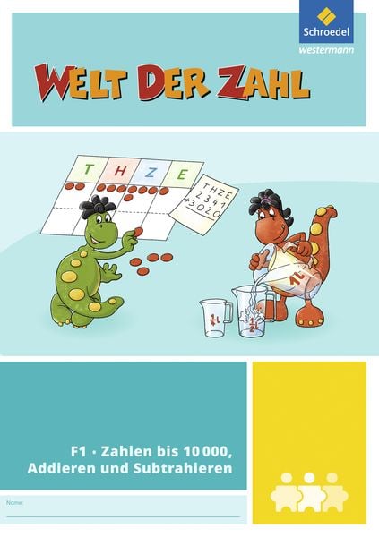 Welt der Zahl - I-Materialien. Zahlen bis 10 000, Addieren und Subtrahieren (F1)