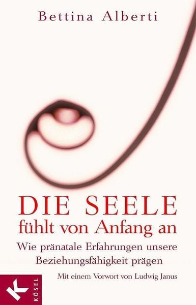 Produktbild: Die Seele fühlt von Anfang an