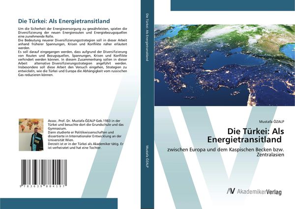 Die Türkei: Als Energietransitland, Taschenbuch von Mustafa Özalp, AV Akademikerverlag, 9783639884197