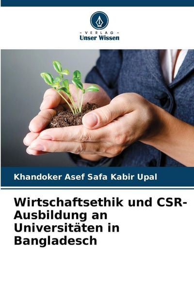 Produktbild: Wirtschaftsethik und CSR-Ausbildung an Universit&auml;ten in Bangladesch