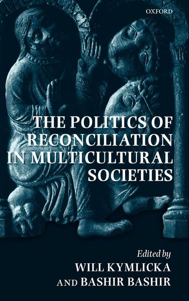 Produktbild: The Politics of Reconciliation in Multicultural Societies