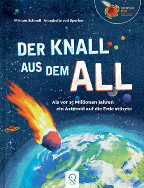 Der Knall aus dem All, Gebundene Ausgabe von Miriam Schnell, Klein & groß Verlag, 9783946360780