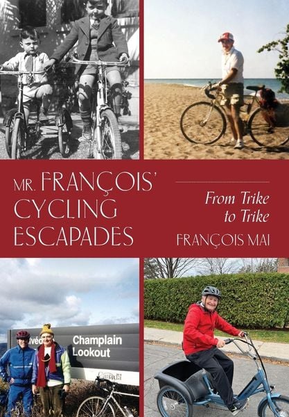 Produktbild: Mr. Fran&ccedil;ois' Cycling Escapades: From Trike to Trike