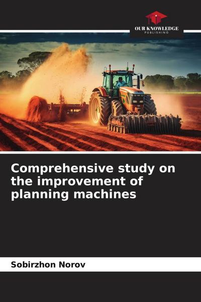 Produktbild: Comprehensive study on the improvement of planning machines