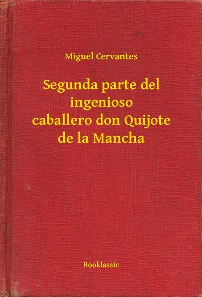 Produktbild: Segunda parte del ingenioso caballero don Quijote de la Mancha