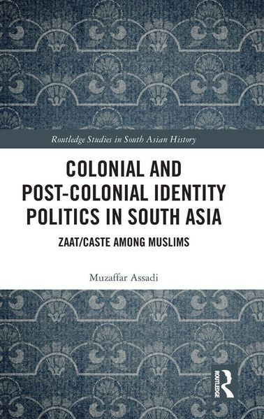 Produktbild: Colonial and Post-Colonial Identity Politics in South Asia