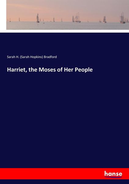 Produktbild: Harriet, the Moses of Her People