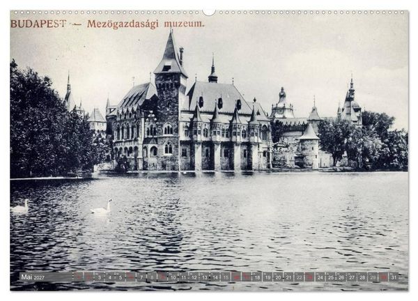 Produktbild: Budapest: in alten Zeiten (hochwertiger Premium Wandkalender 2027 DIN A2 quer), Kunstdruck in Hochglanz