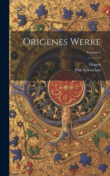 Produktbild: Origenes Werke; Volume 1