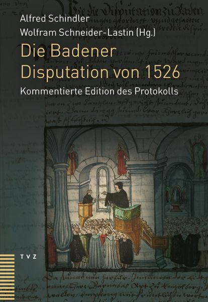 Produktbild: Die Badener Disputation von 1526
