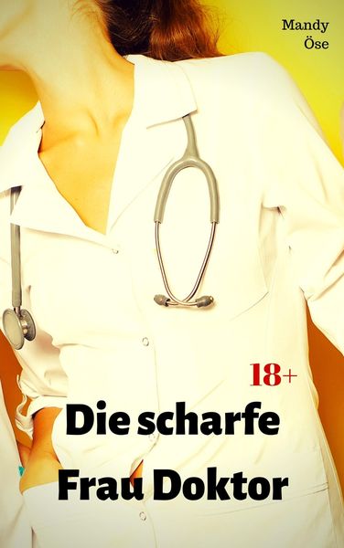 Produktbild: Die scharfe Frau Doktor