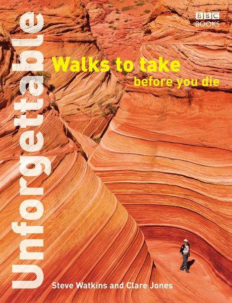 Produktbild: Unforgettable Walks To Take Before You Die