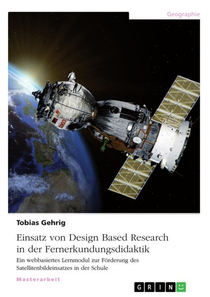 Produktbild: Einsatz von Design Based Research in der Fernerkundungsdidaktik