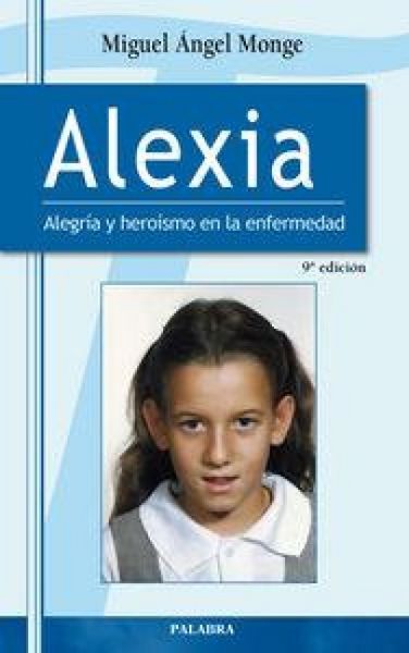 Produktbild: Alexia : alegr&iacute;a y heroismo en la enfermedad