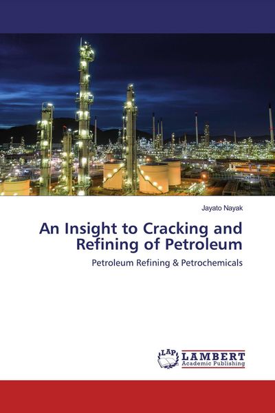 Produktbild: An Insight to Cracking and Refining of Petroleum
