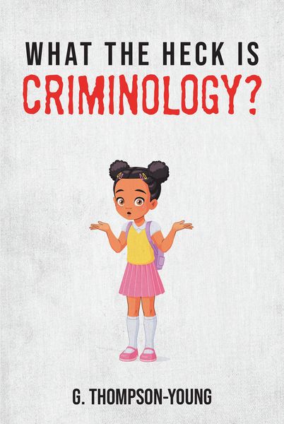 Produktbild: What the HECK is Criminology?