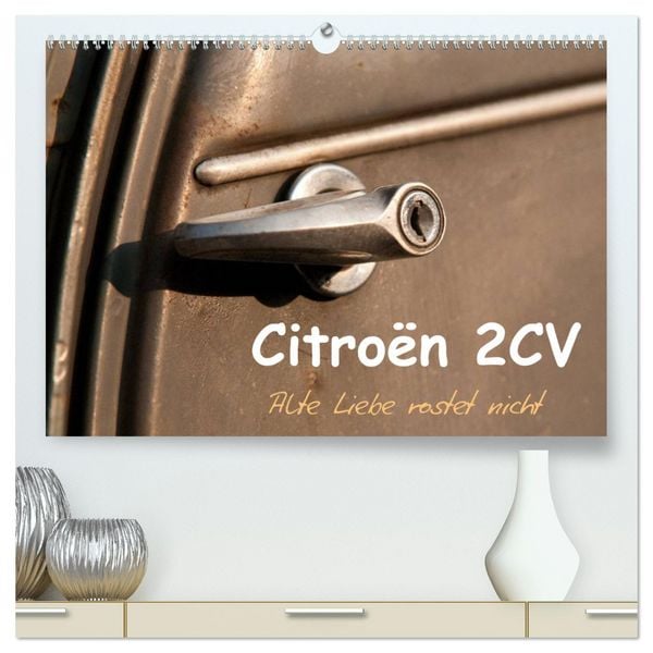 Produktbild: Citro&euml;n 2CV Alte Liebe rostet nicht (hochwertiger Premium Wandkalender 2025 DIN A2 quer), Kunstdruck in Hochglanz