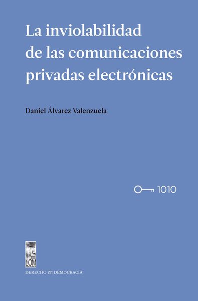Produktbild: La inviolabilidad de las comunicaciones privadas electr&oacute;nicas