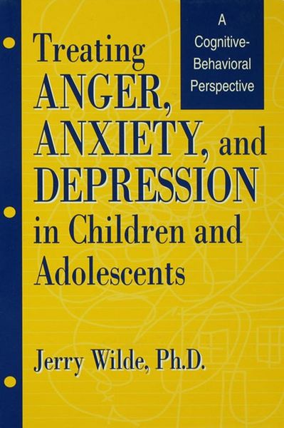 Produktbild: Treating Anger, Anxiety, And Depression In Children And Adolescents